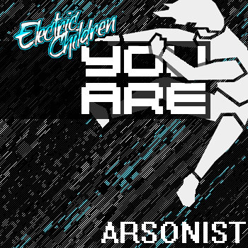 Файл:Electric Children - Arsonist Single.jpg