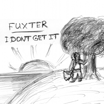 Файл:Fuxter - I DONT GET IT.png