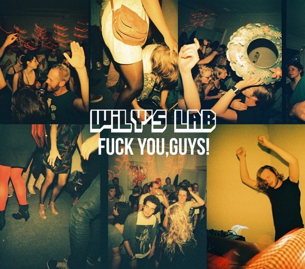 Файл:Wily's Lab - Fuck You,Guys!.jpg