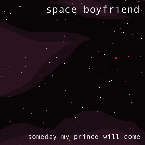Файл:Space Boyfriend - Someday My Prince Will Come.jpg