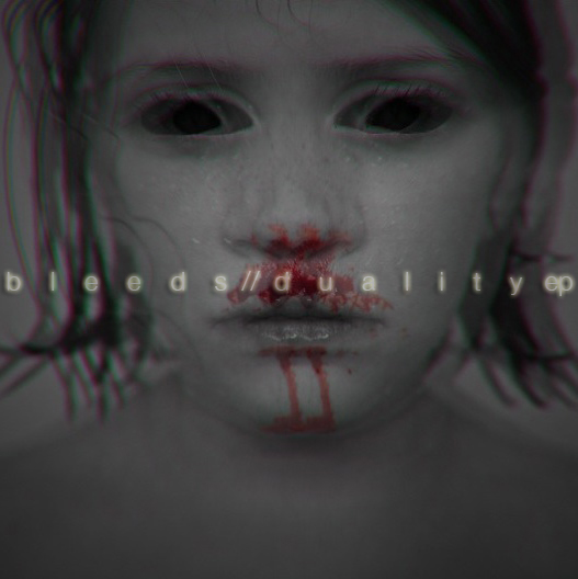 Файл:bleeds - Duality.jpg