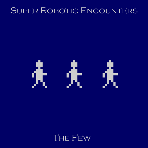 Файл:Super Robotic Encounters - The Few.png