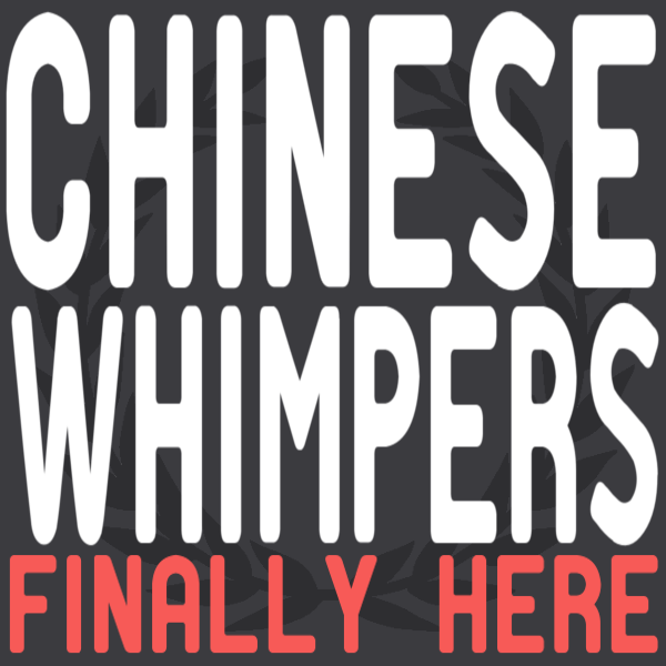 Файл:Chinese Whimpers.png