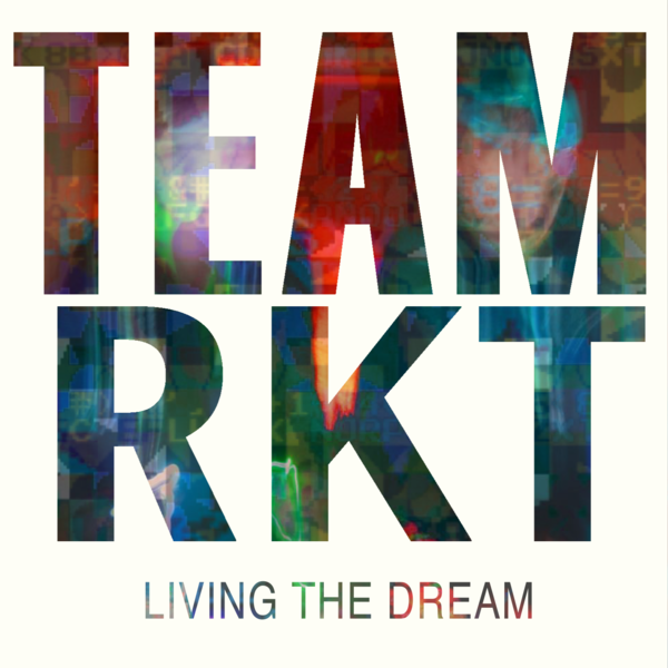 Файл:TeamRKT - Living The Dream.png