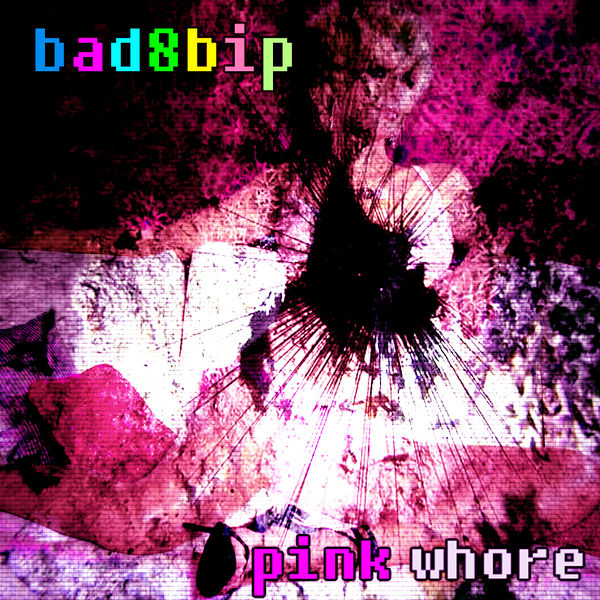 Файл:bad8bip - pink whore EP.jpg