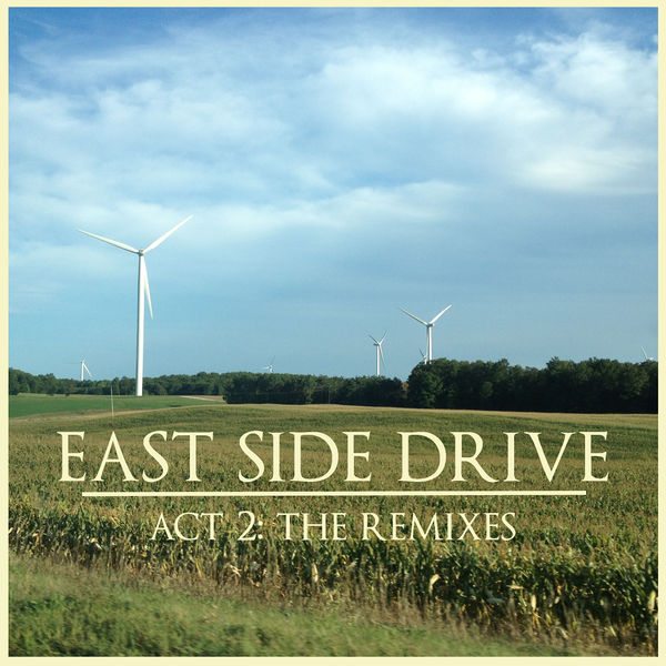 Файл:East Side Drive - Act 2 The Remixes.jpg