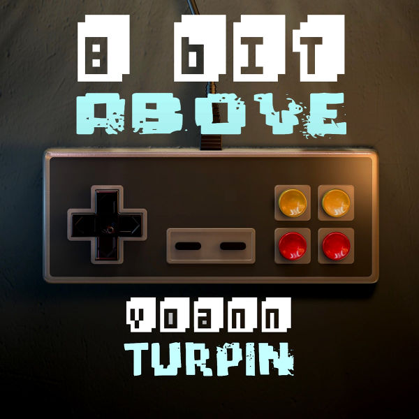 Файл:Yoann Turpin - 8 Bit Above.jpg